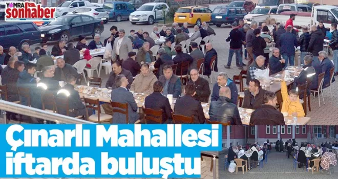 Çınarlı Mahallesi İftarda Buluştu