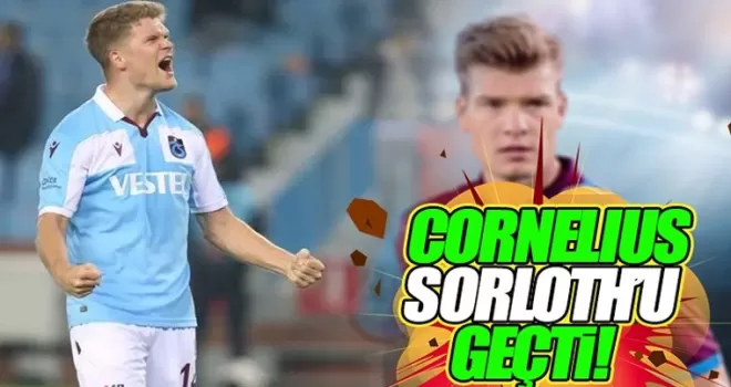 Cornelius, Sorloth'u geçti!