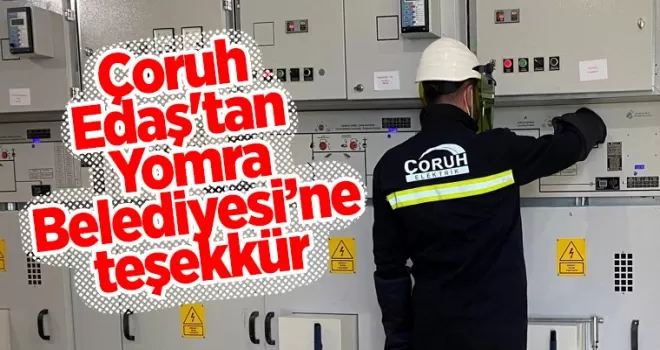 Çoruh EDAŞ’tan Yomra Belediyesi’ne teşekkür
