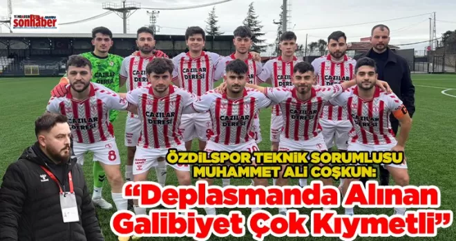 Coşkun: “Deplasmanda Alınan Galibiyet Çok Kıymetli”