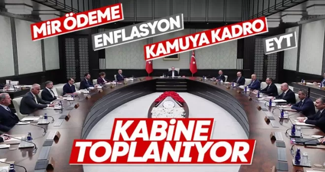 Cumhurbaşkanlığı Kabinesi, bugün toplanacak