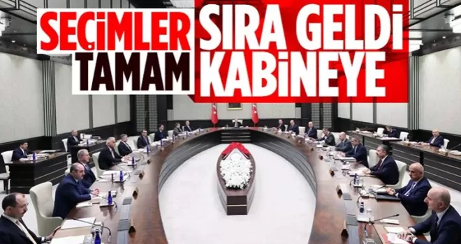 Cumhurbaşkanlığı Seçimi bitti, gözler şimdi kabinede