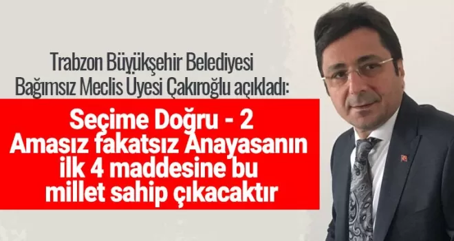 Davut Çakıroğlu, “Seçime doğru 2“