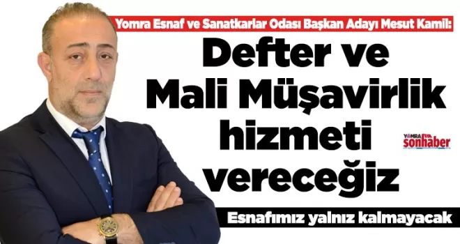 Defter ve Mali Müşavirlik hizmeti vereceğiz