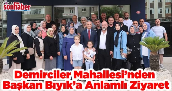 Demirciler Mahallesi’nden  Başkan Bıyık’a Anlamlı Ziyaret
