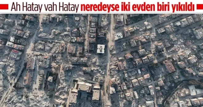 Depremde yerle bir olan Hatay’a havadan bakış