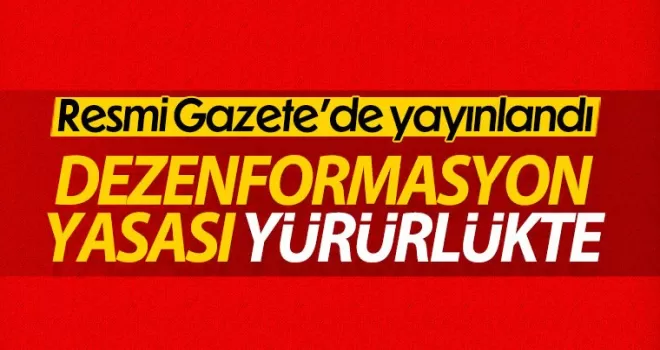 Dezenformasyon ve basın kanunu düzenlemesi yürürlükte