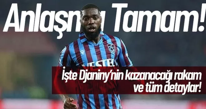 Djaniny Trabzonspor'dan ne kadar kazanacak? İşte tüm detaylar
