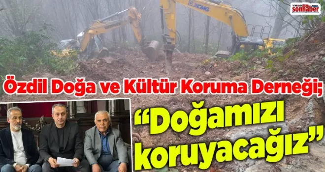 “Doğamızı koruyacağız”