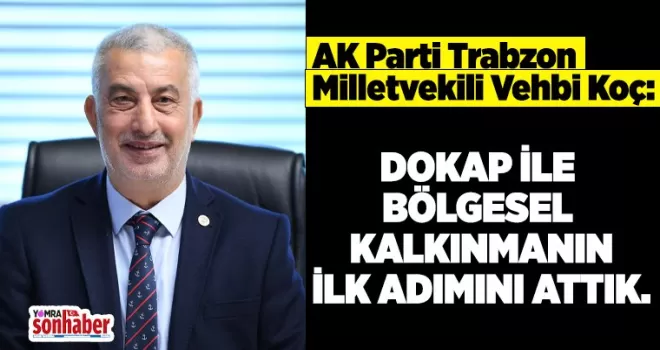 DOKAP İLE BÖLGESEL KALKINMA ADIMINI ATTIK.
