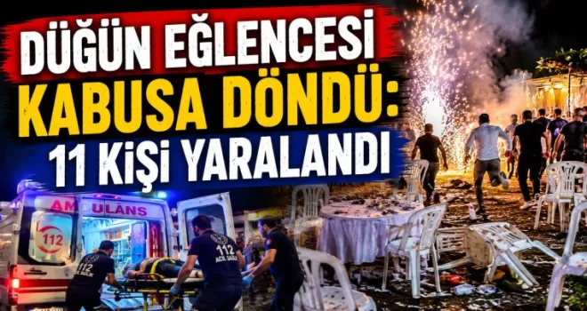 Düğün Eğlencesi Kabusa Döndü: 11 Kişi Yaralandı