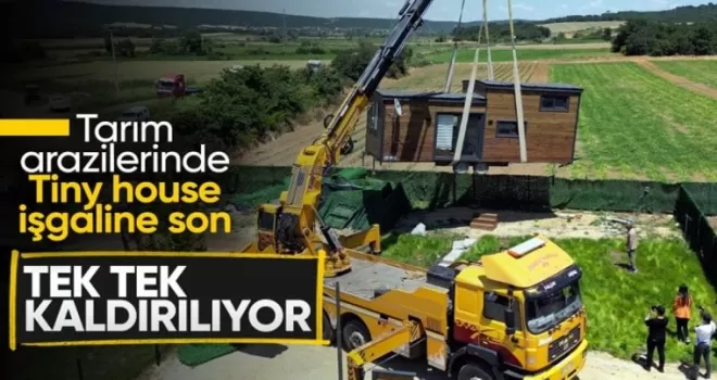 Edirne’de ’tiny house’lar kaldırılıyor