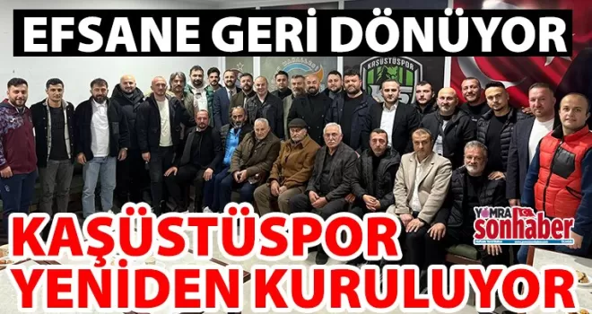 Efsane Geri Dönüyor: Kaşüstüspor Yeniden Kuruluyor