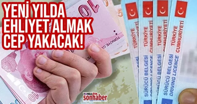 Ehliyet almak cep yakacak!