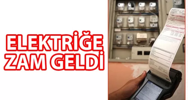 Elektriğe zam geldi!