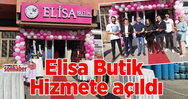 Elisa Butik Hizmete açıldı