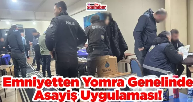 Emniyetten Yomra Genelinde Asayiş Uygulaması