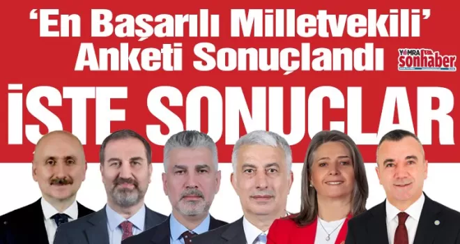 “En Başarılı Milletvekili“ Anketi Sonuçlandı
