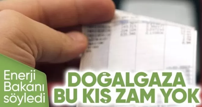 Enerji Bakanı müjdeyi verdi!
