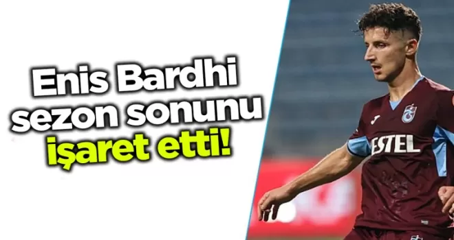Enis Bardhi sezon sonunu işaret etti!