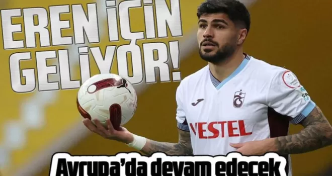 Eren Elmalı Transferi; Avrupa’da Devam Edecek