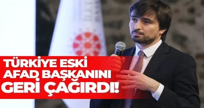 Eski AFAD Başkanı Güllüoğlu Türkiye’ye çağrıldı