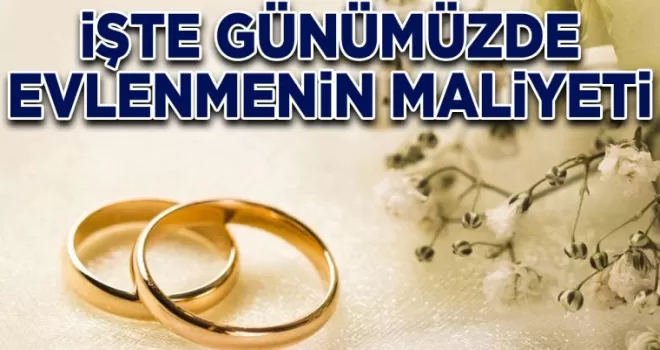 Evlenmenin maliyeti açıklandı: İşte sıfırdan bir evlilik için harcanan para
