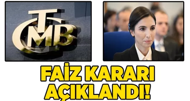 Faiz kararı açıklandı!