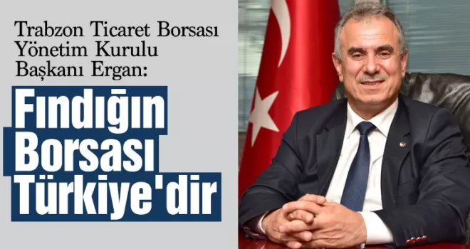 Fındığın Borsası Türkiye'dir