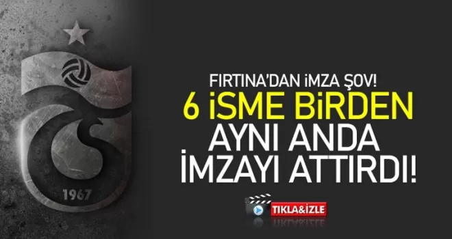 Fırtına'dan imza şov, 5 isme birden!