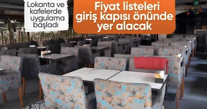Fiyat listelerinin giriş kapısı önünde yer alması uygulaması başladı