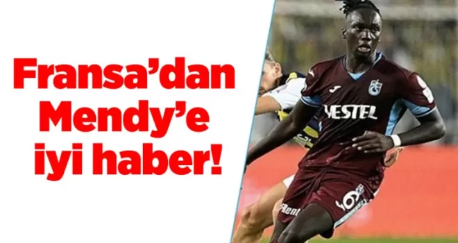 Fransa’dan Mendy’e iyi haber!