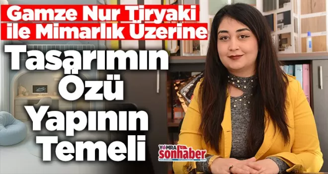 Gamze Nur Tiryaki ile Mimarlık Üzerine