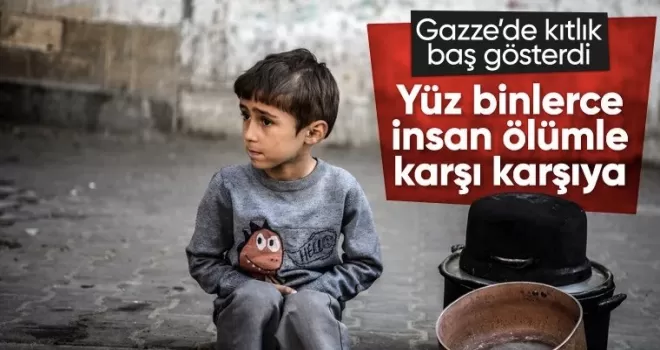 Gazze’de 600 bin kişi kıtlık nedeniyle ölüm riskiyle karşı karşıya
