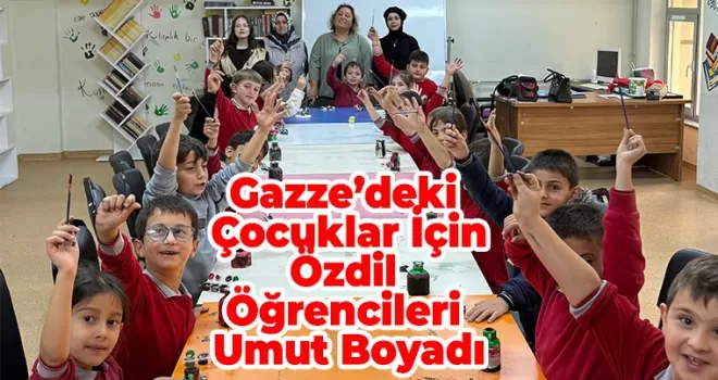 Gazze’deki Çocuklar İçin Özdil Öğrencileri Umut Boyadı