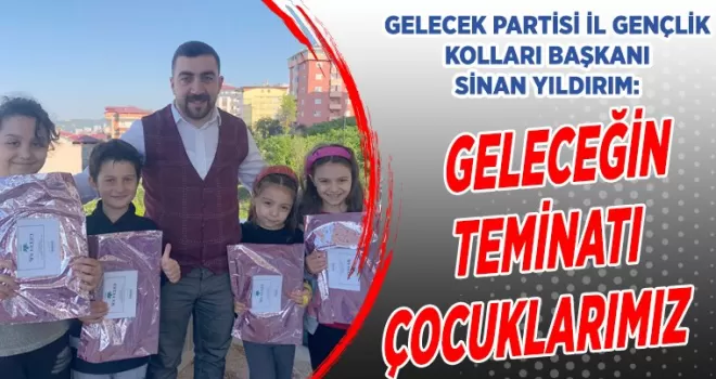 Geleceğimiz teminatı çocuklarımız....