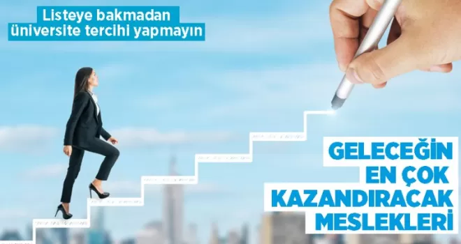 Geleceğin en çok kazandıran meslekleri