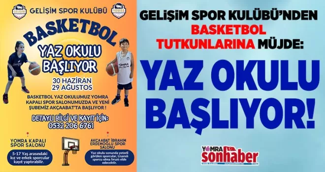 Gelişim Spor Kulübü’nden Basketbol Tutkunlarına Müjde