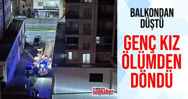 Genç Kız ölümden döndü