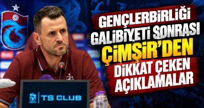 Gençlerbirliği galibiyeti sonrası Çimşir’den dikkat çeken açıklamalar