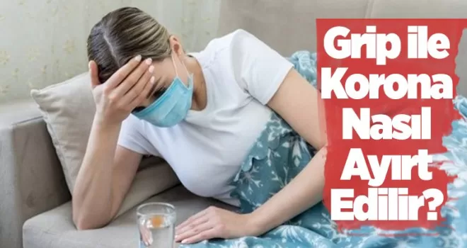Grip ile koronavirüs nasıl ayırt edilir, belirtileri nelerdir?