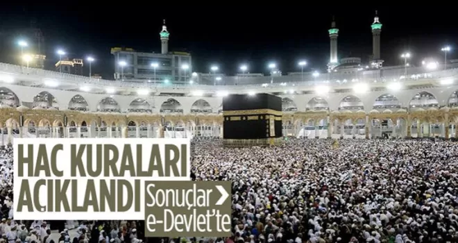 Hac kuralarının sonuçları açıklandı