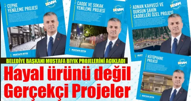 Hayal ürünü değil Gerçekçi yapılması gereken projeler