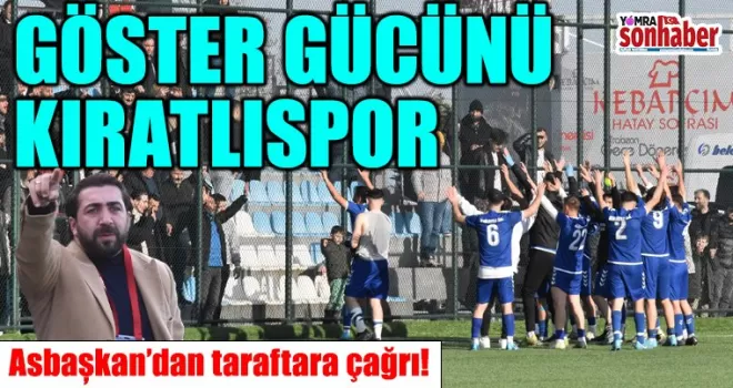 Haydi Kıratlıspor Göster Gücünü