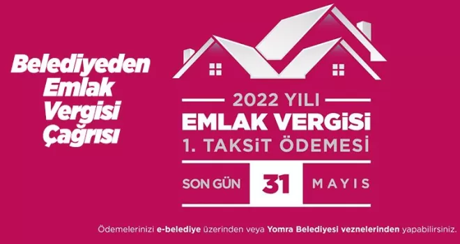 HAYDİ YOMRA, EMLAK VERGİLERİMİZİ ÖDEYELİM