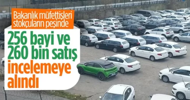 Hazine ve Maliye Bakanlığı sıfır araç stokçuluğuna karşı inceleme başlattı