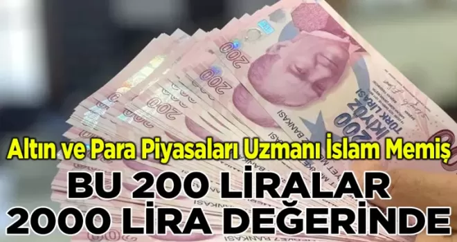 Hemen kontrol edin: İslam Memiş bu 200 liralar 2000 bin lira değerinde dedi