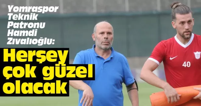 Her şey  güzel olacak 