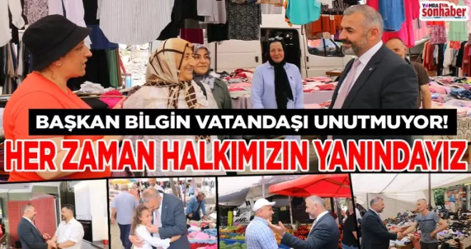 HER ZAMAN HALKIMIZIN YANINDAYIZ