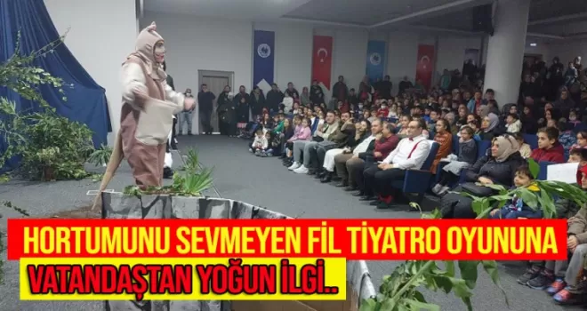 ‘Hortumunu Sevmeyen Fil’ çocuk tiyatro oyununa büyük ilgi..